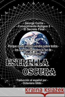 Estrella Oscura George Curtis 9780359562947 Lulu.com - książka