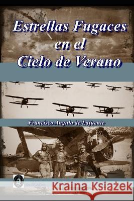 Estrellas Fugaces En El Cielo de Verano Francisco Angul Francisco Angulo 9781796873290 Independently Published - książka