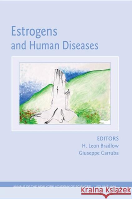 Estrogens and Human Diseases, Volume 1089 Agostara                                 Biagio Agostara Giuseppe Carruba 9781573316699 Wiley-Blackwell - książka