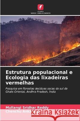 Estrutura populacional e Ecologia das lixadeiras vermelhas Mullangi Sridha Chenchu Ankalaiah 9786205288108 Edicoes Nosso Conhecimento - książka