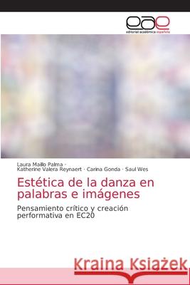 Estética de la danza en palabras e imágenes Maillo Palma, Laura 9786203587272 Editorial Academica Espanola - książka