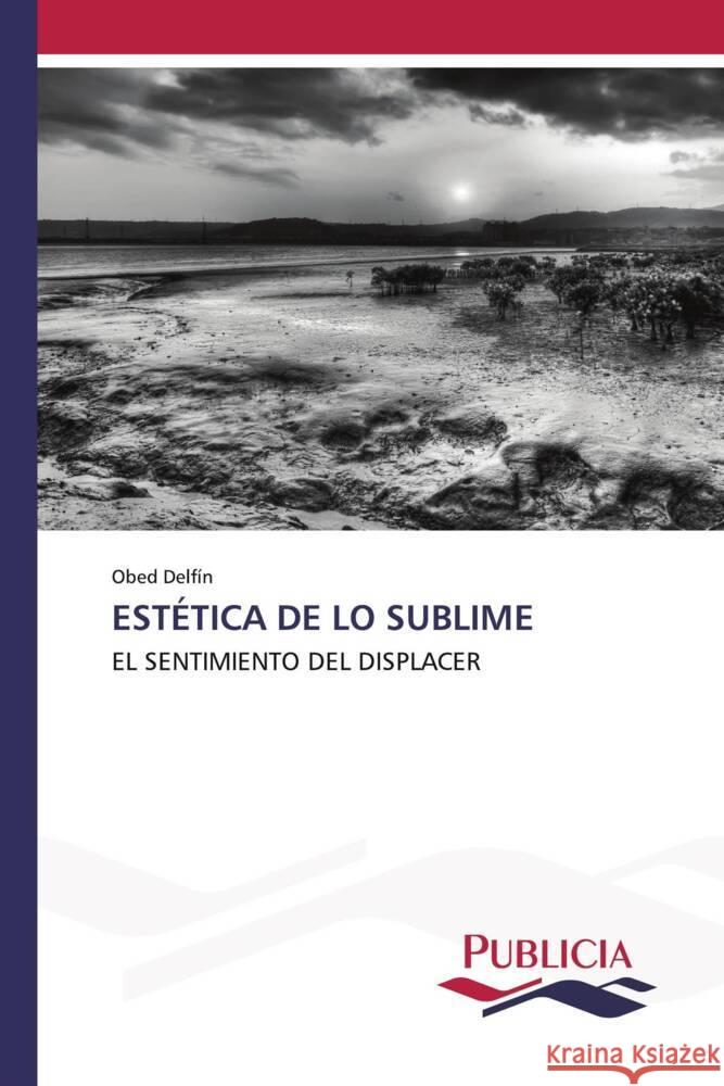 Est?tica de Lo Sublime Obed Delf?n 9783639555561 Publicia - książka