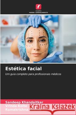 Estética facial KHANDAITKAR, SANDEEP, Kolte, Vrinda, Shenoi, Ramakrishna 9786139613953 Edições Nosso Conhecimento - książka