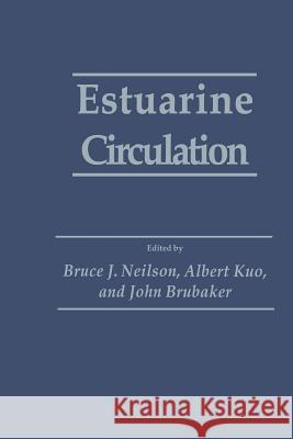 Estuarine Circulation Bruce J Albert Kuo John Brubaker 9781461289135 Humana Press - książka