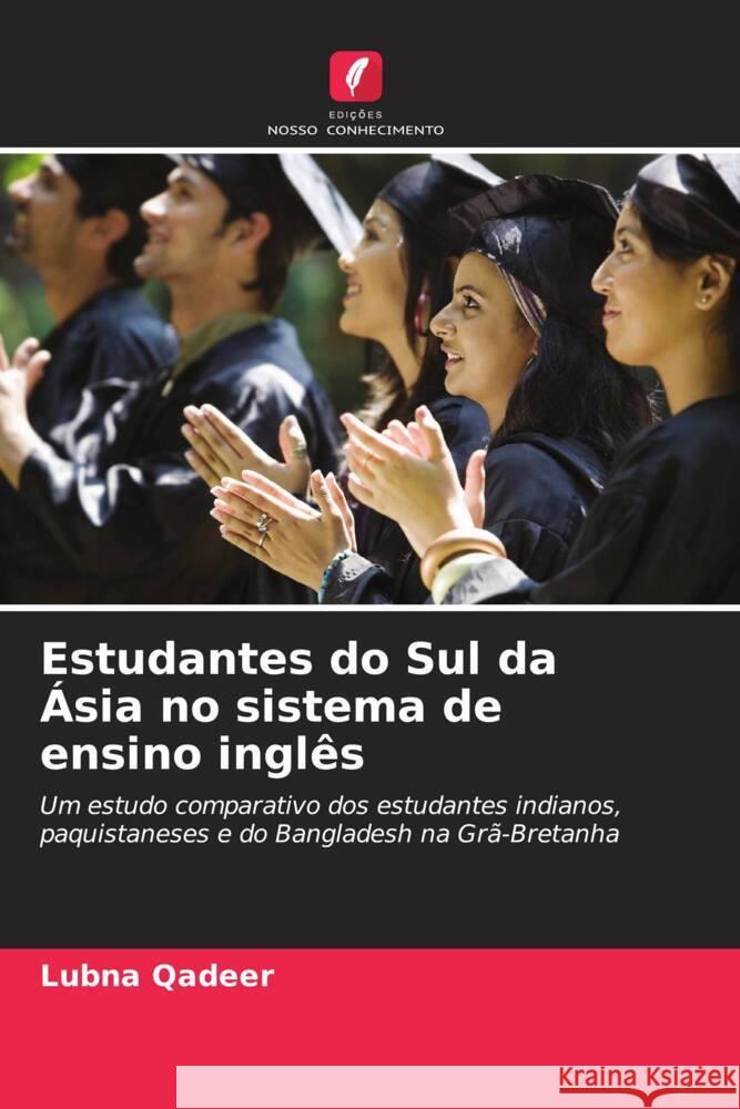 Estudantes do Sul da ?sia no sistema de ensino ingl?s Lubna Qadeer 9786206644446 Edicoes Nosso Conhecimento - książka
