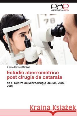 Estudio Aberrometrico Post Cirugia de Catarata Mireya Be 9783848453481 Editorial Acad Mica Espa Ola - książka