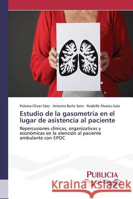 Estudio de la gasometría en el lugar de asistencia al paciente Oliver Sáez, Paloma 9783639648232 Publicia - książka