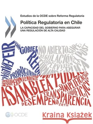 Estudio de La Ocde Sobre La Politica Regulatoria En Chile: La Capacidad del Gobierno Para Asegurar Una Regulacion de Alta Calidad Oecd 9789264267053 Org. for Economic Cooperation & Development - książka