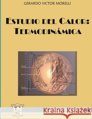 Estudio del calor: Termodinámica Gerardo V Morelli 9789875720152 978-987-572-15-2 - książka