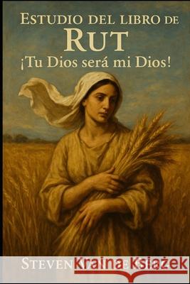 Estudio del libro de Rut van de Berg Steven van de Berg 9798736144952 Independently published - książka