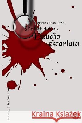 Estudio escarlata: Sherlock Holmes Fresneda, Ruben 9781490310275 Createspace - książka