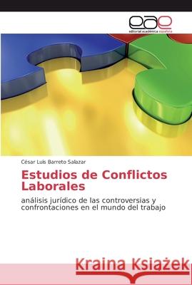 Estudios de Conflictos Laborales Barreto Salazar, César Luis 9786202130257 Editorial Académica Española - książka