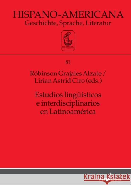 Estudios Lingue?sticos E Interdisciplinarios En Latinoam?rica Elmar Eggert R?binson Grajales Lirian Ciro 9783631900932 Peter Lang Gmbh, Internationaler Verlag Der W - książka