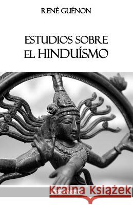 Estudios sobre el Hinduísmo René Guénon 9781912452521 Omnia Veritas Ltd - książka