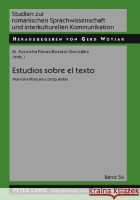 Estudios Sobre El Texto: Nuevos Enfoques Y Propuestas Wotjak, Gerd 9783631583104 Peter Lang Gmbh, Internationaler Verlag Der W - książka