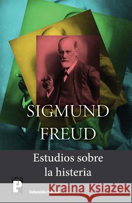 Estudios sobre la histeria Freud, Sigmund 9781492169178 Createspace - książka