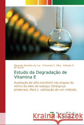 Estudo da Degradação de Vitamina E Da Luz, Djavania Azevêdo 9786202180160 Novas Edicioes Academicas - książka