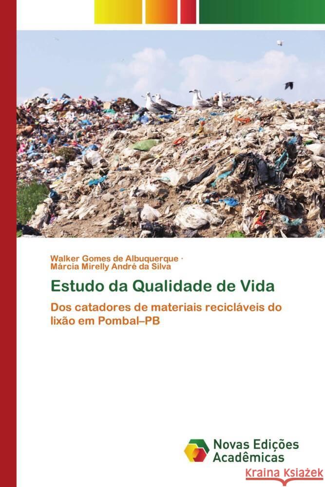 Estudo da Qualidade de Vida Gomes de Albuquerque, Walker, Mirelly André da Silva, Márcia 9786204192581 Novas Edições Acadêmicas - książka