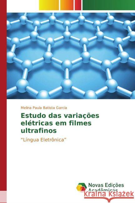 Estudo das variações elétricas em filmes ultrafinos : 