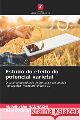 Estudo do efeito do potencial varietal Abdelhakim Hannachi Hani Dadiche 9786207534678 Edicoes Nosso Conhecimento - książka