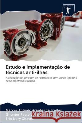 Estudo e implementação de técnicas anti-ilhas Freitas, Marcos Antônio Arantes de 9786200960764 Sciencia Scripts - książka