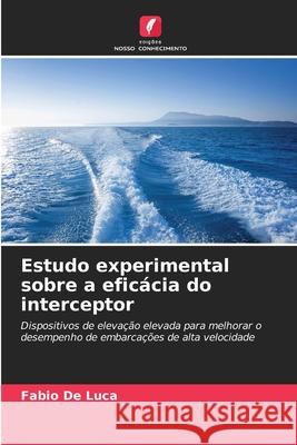 Estudo experimental sobre a efic?cia do interceptor Fabio D 9786209207419 Edicoes Nosso Conhecimento - książka