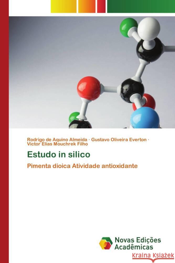 Estudo in silico de Aquino Almeida, Rodrigo, Oliveira Everton, Gustavo, Mouchrek Filho, Victor Elias 9786205507216 Novas Edições Acadêmicas - książka