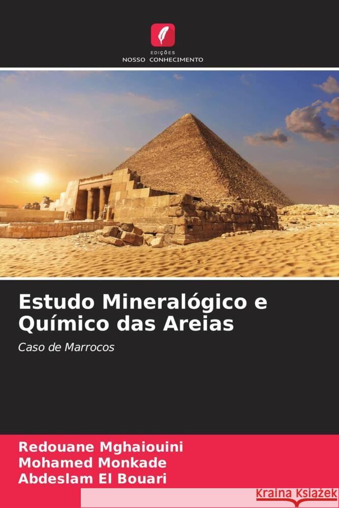 Estudo Mineralógico e Químico das Areias Mghaiouini, Redouane, Monkade, Mohamed, El Bouari, Abdeslam 9786205158272 Edições Nosso Conhecimento - książka