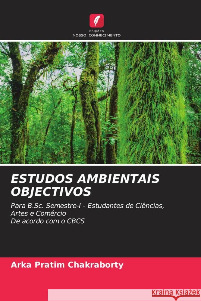 ESTUDOS AMBIENTAIS OBJECTIVOS Chakraborty, Arka Pratim 9786204867335 Edições Nosso Conhecimento - książka