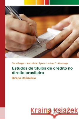 Estudos de títulos de crédito no direito brasileiro Berger, Dora 9786139604333 Novas Edicioes Academicas - książka