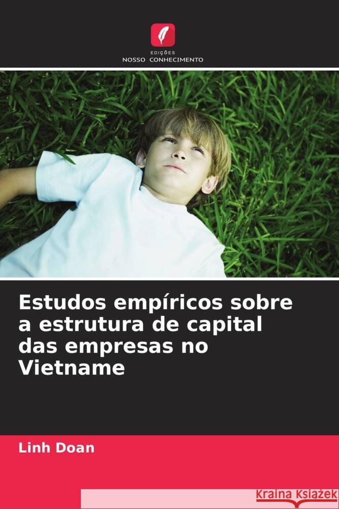 Estudos emp?ricos sobre a estrutura de capital das empresas no Vietname Linh Doan 9786207350575 Edicoes Nosso Conhecimento - książka