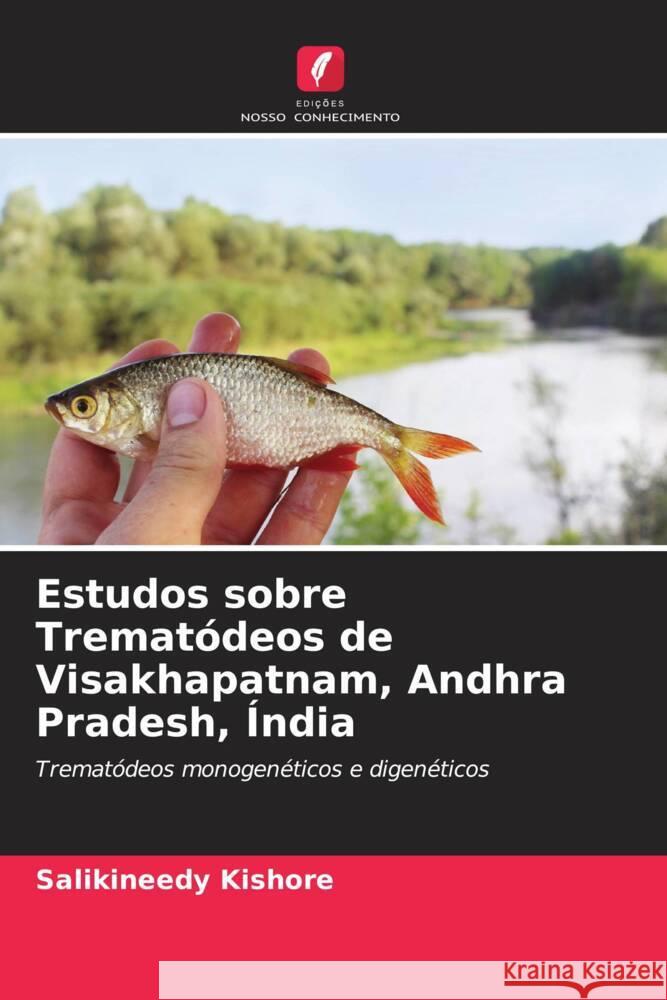 Estudos sobre Trematódeos de Visakhapatnam, Andhra Pradesh, Índia Kishore, Salikineedy 9786206470281 Edições Nosso Conhecimento - książka