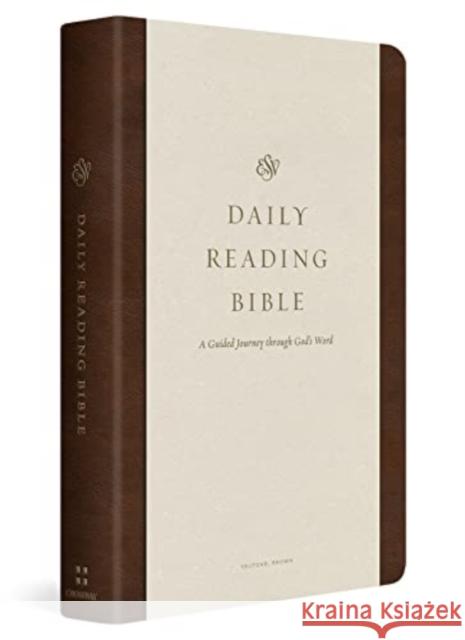 ESV Daily Reading Bible - A Guided Journey through God`s Word (TruTone, Brown)  9781433591365 Crossway - książka