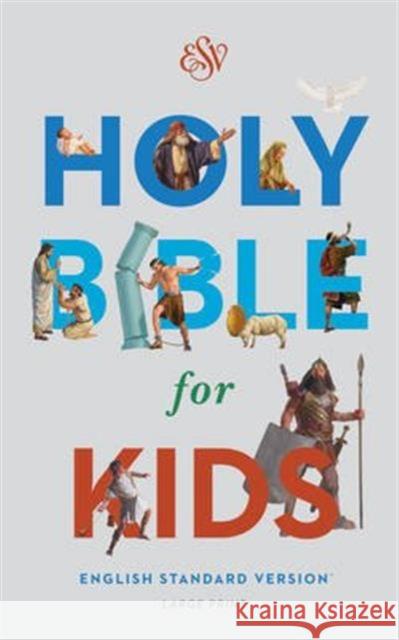 ESV Holy Bible for Kids, Large Print  9781433550973 Crossway Books - książka