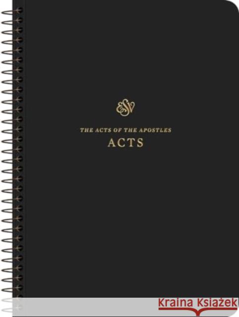 ESV Scripture Journal, Spiral-Bound Edition: Acts (Paperback)  9781433597343 Crossway - książka