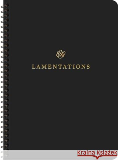 ESV Scripture Journal, Spiral-Bound Edition: Lamentations (Paperback)  9781433597244 Crossway - książka