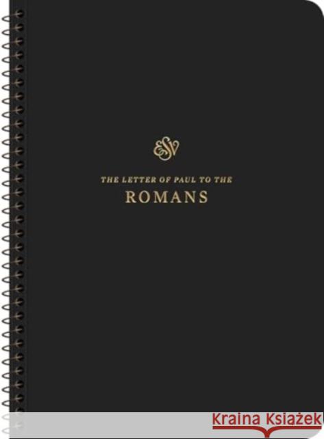 ESV Scripture Journal, Spiral-Bound Edition: Romans (Paperback)  9781433597350 Crossway - książka