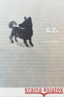 E.T. Laura Wang 9781387377718 Lulu.com - książka