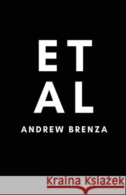 et al. Andrew Brenza 9781963115949 Unsolicited Press - książka