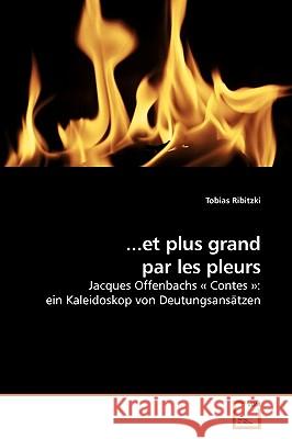 ...et plus grand par les pleurs Ribitzki, Tobias 9783836489386 VDM Verlag - książka