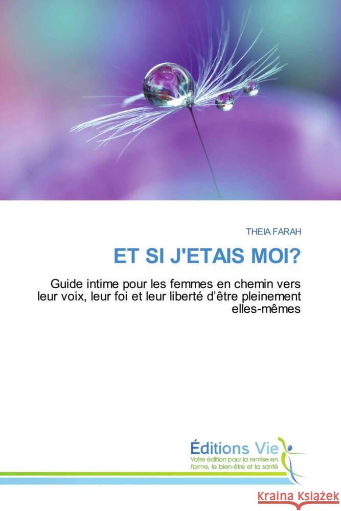 ET SI J'ETAIS MOI? FARAH, THEIA 9786208876500 Éditions Vie - książka