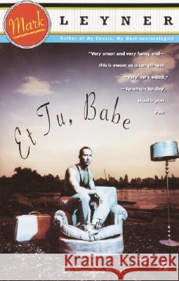 Et Tu, Babe Mark Leyner 9780679745068 Vintage Books USA - książka