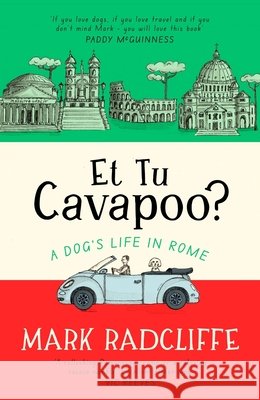 Et Tu, Cavapoo? The instant Sunday Times bestseller Mark Radcliffe 9781472160355 Little, Brown Book Group - książka