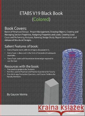 ETABS V19 Black Book (Colored) Gaurav Verma 9781774590447 Cadcamcae Works - książka