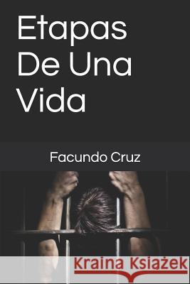 Etapas De Una Vida Facundo P. Cruz 9781077463523 Independently Published - książka