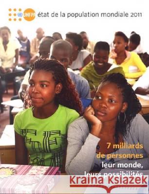 Etat de La Population Mondiale Rapport 2011: 7 Milliards de Personnes: Leur Monde, Leurs Possibilites United Nations 9780897149914 United Nations - książka