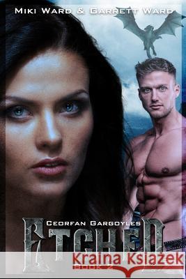 Etched: Book Two of the Ceorfan Gargoyle Series Miki Ward Garrett Ward Miki and Garrett Ward 9781949250022 Miki & Mine LLC - książka