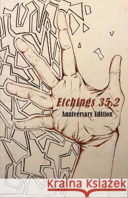 Etchings Literary and Fine Arts Magazine 35.2 Etchings Staff 9781955521116 Etchings Press - książka