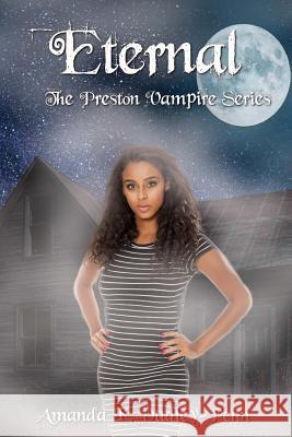 Eternal Amanda K. Dudley-Penn 9781541345904 Createspace Independent Publishing Platform - książka