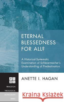 Eternal Blessedness for All? Anette I Hagan 9781498257039 Pickwick Publications - książka